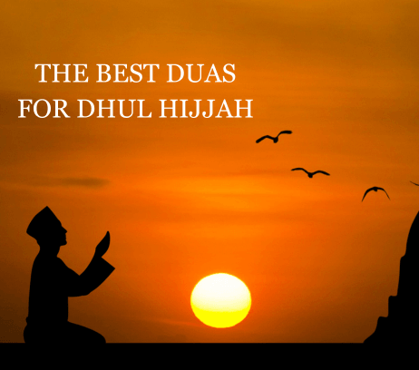 THE BEST DUAS FOR DHUL HIJJAH